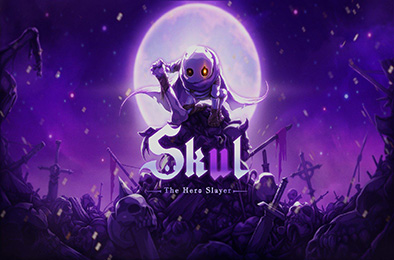 Skul：英雄杀手 / 小骨：英雄杀手 / Skul: The Hero Slay v1.9.1