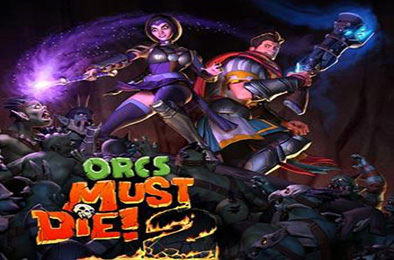 兽人必须死2 / Orcs Must Die! 2