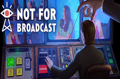 不予播出 / 不宜播报 / Not For Broadcast