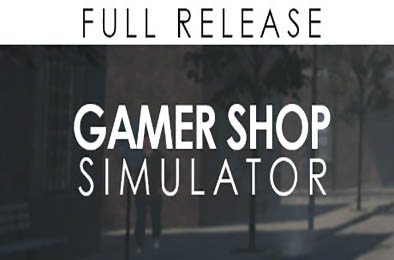 游戏商店模拟器 / Gamer Shop Simulator v1.0.0
