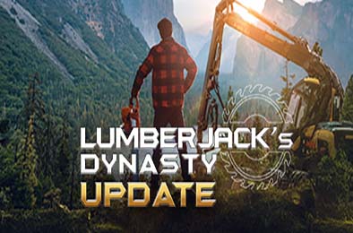 伐木工王朝 / Lumberjacks Dynasty v1.09.1