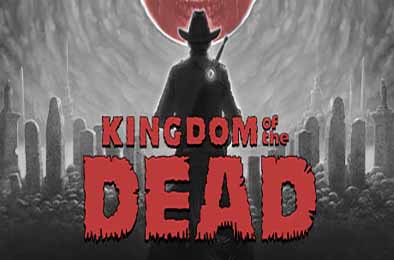 死亡帝国 / KINGDOM of the DEAD v1.92