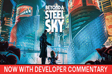 超越钢铁苍穹 / 钢铁天空外 / 超越钢铁天空 / Beyond a Steel Sky v1.5
