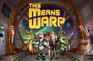 时空错乱之旅 / This Means Warp v1.0