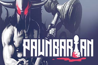 野蛮战卒 / Pawnbarian v1.2.11