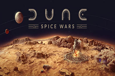 沙丘：香料战争 / Dune: Spice Wars v2.1.7.32388