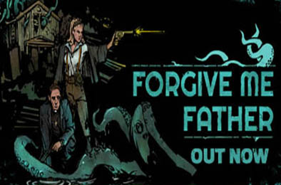 原谅我父亲 / Forgive Me Father 