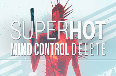 燥热 / SUPERHOT v1.0.21