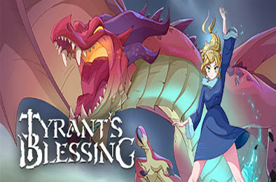 暴君的祝福 / Tyrant's Blessing v1.0.617