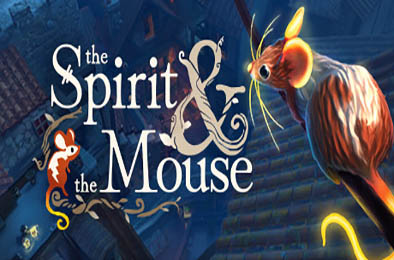 精灵与老鼠 / The Spirit and the Mouse v1.13h1