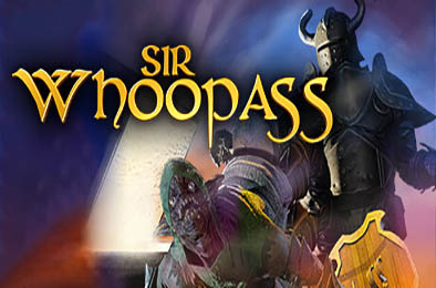 贱贱爵士：不朽之死 / Sir Whoopass: Immortal Death v3.0.8