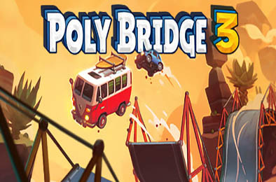 桥梁建筑师3 / Poly Bridge 3 v1.3.4