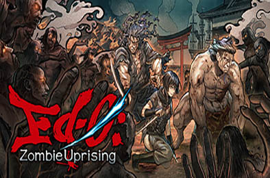 江户：僵尸复活 / Ed-0: Zombie Uprising v1.1.3