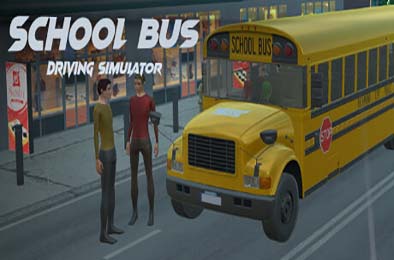 校车驾驶模拟器 / School Bus Driving Simulator