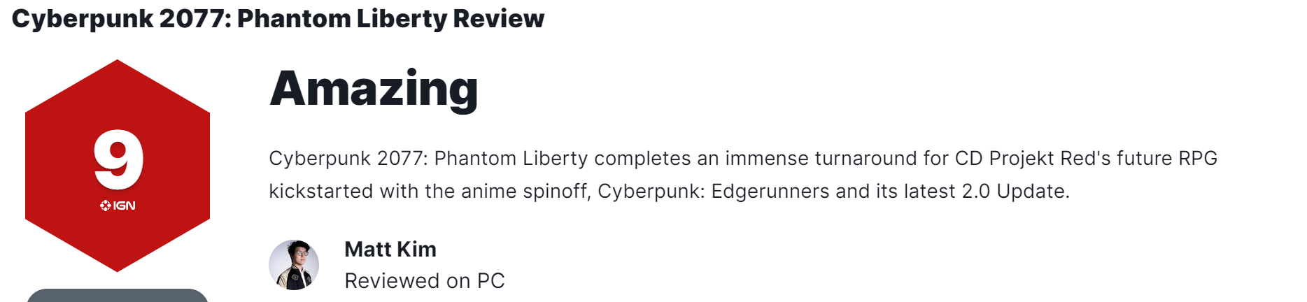 《赛博朋克2077：往日之影》IGN得分为9，达到了三年前的预期。
