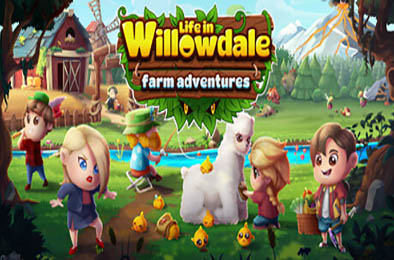 威洛谷的生活：农场历险记 / Life in Willowdale: Farm Adventures v1.0.0