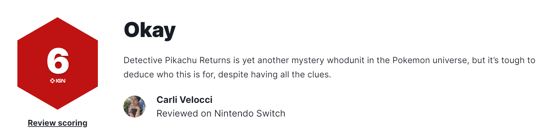 《名侦探皮卡丘：闪电回归》IGN6分是游戏中的平均分。
