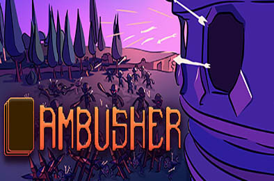 伏击者 / Ambusher v1.0.0