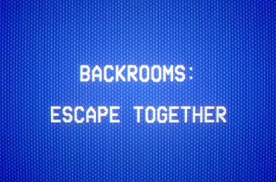 后室：一起逃脱 / Backrooms: Escape Together v0.8.12
