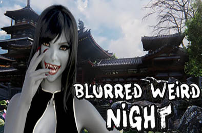 迷离诡夜 / blurred weird night 