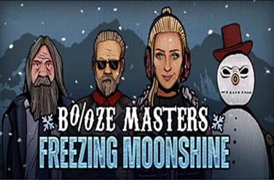 私酿大师 / Booze Masters: Freezing Moonshine v1.0.0