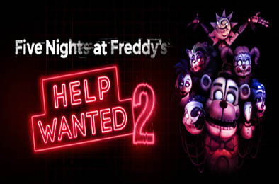 玩具熊的五夜后宫：求救2 / Five Nights at Freddy's: Help Wanted 2 