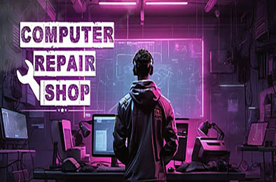 电脑维修店 / Computer Repair Shop v1.08