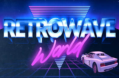 逆波世界 / Retrowave World v1.0.0