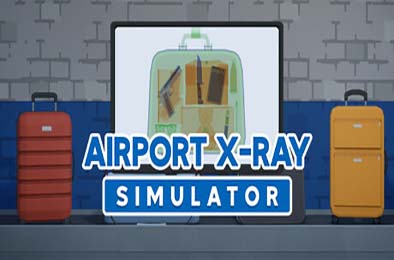 机场X光模拟器 / Airport X-Ray Simulator v0.4.4