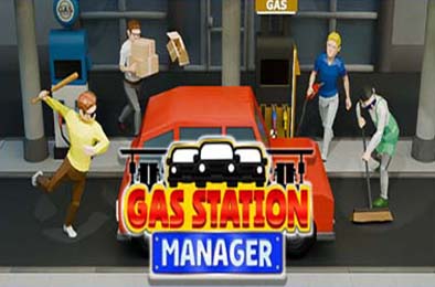 加油站经理 / Gas Station Manager