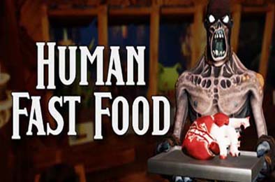 人类快餐 / Human Fast Food v1.0.0