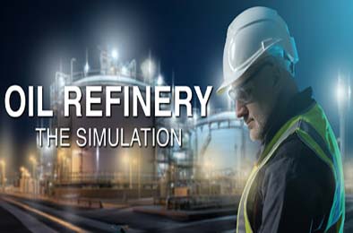 炼油厂：模拟 / Oil Refinery - The Simulation v1.1.5