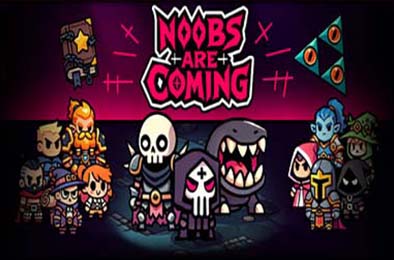 菜鸟来了 / Noobs Are Coming v0.2.2