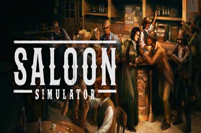 沙龙模拟器 / Saloon Simulator v0.55