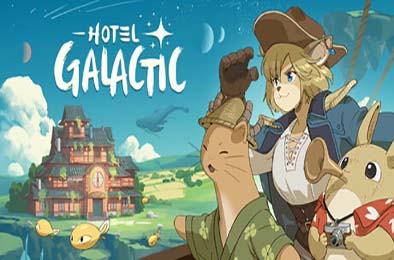银河酒店 / Hotel Galactic v0.5.2