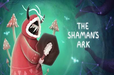 萨满方舟 / The Shaman's Ark v1.0.0