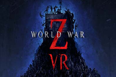 僵尸世界大战VR / World War Z VR