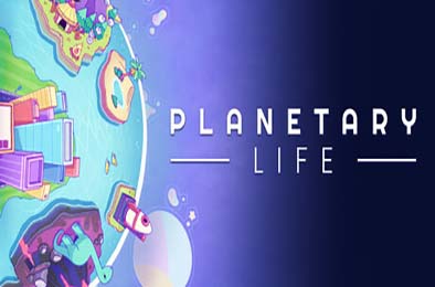 星球生活 / Planetary Life