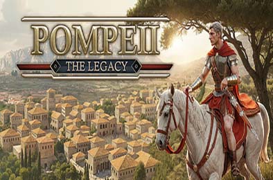 庞贝：遗产 / Pompeii: The Legacy v0.500.0