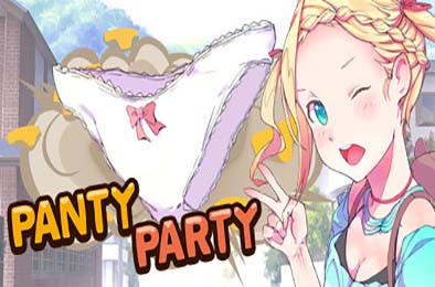 胖次派对 / Panty Party