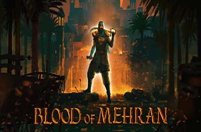 梅赫兰之血 / Blood of Mehran v1.0.16