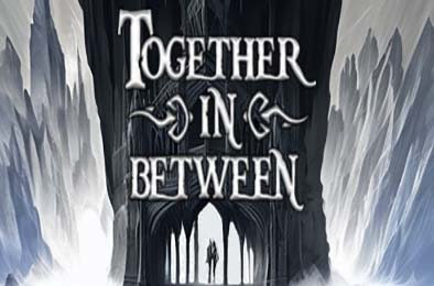 彼岸同心 / Together in Between: Chapter One
