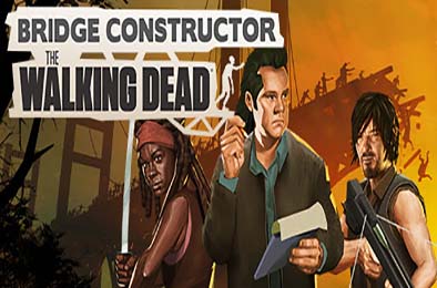 桥梁建造师：行尸走肉 / Bridge Constructor: The Walking Dead