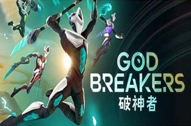 破神者 / GODBREAKERS v1.0.0