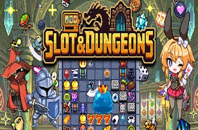插槽与地牢 / Slot &amp; Dungeons
