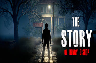 亨利毕绍普的故事 / The Story Of Henry Bishop v2.3
