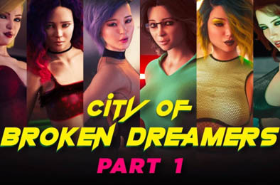 破碎的梦之城 / BrokenDreamers v1.11