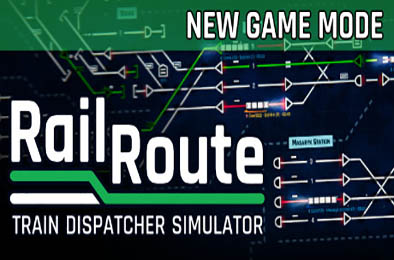 铁路调度模拟器 / 铁路路线 / Rail Route v2.2.7