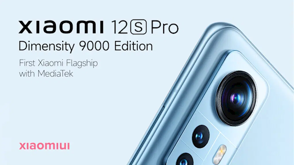 小米12S  Pro曝光：处理器换血天机9000上位