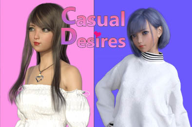 随心所欲 / Casual Desires 全7章 v0.6
